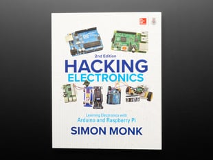 Front cover of "Hacking Electronics" by Simon Monk