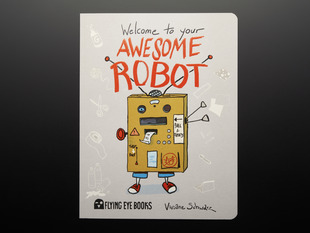 Front cover of "Welcome to your Awesome Robot by Viviane Schwarz"
