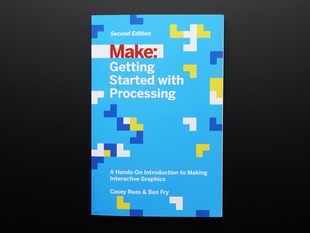 Front cover of "Getting Started with Processing" by Casey Reas & Ben Fry - Second Edition